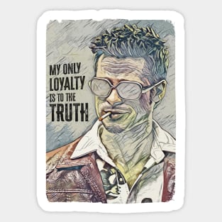 ✪ Loyalty to the TRUTH ✪ Sticker